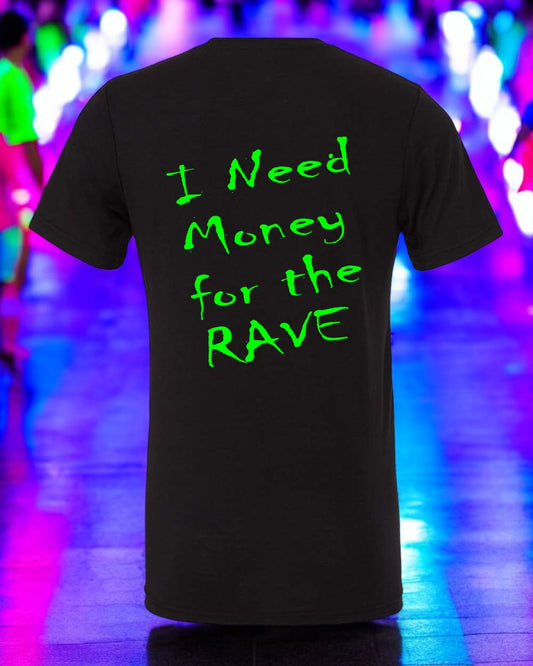 Money for the Rave Tee
