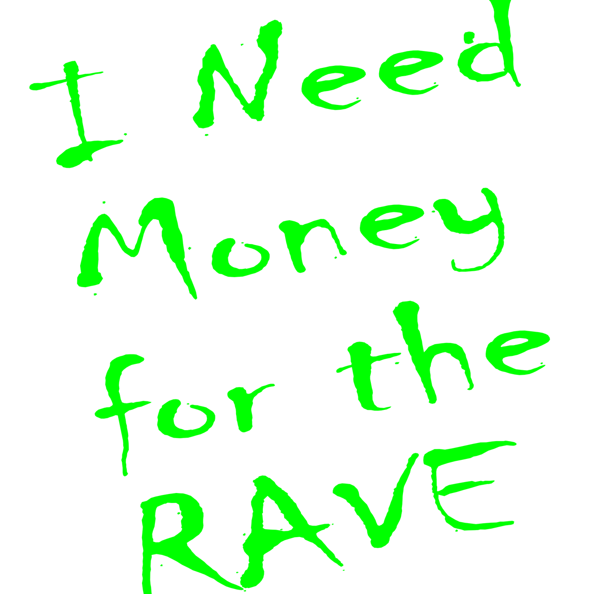 🤑 Money for the Rave Tee – Stackin' Vibes, Not Bills 💸🎶