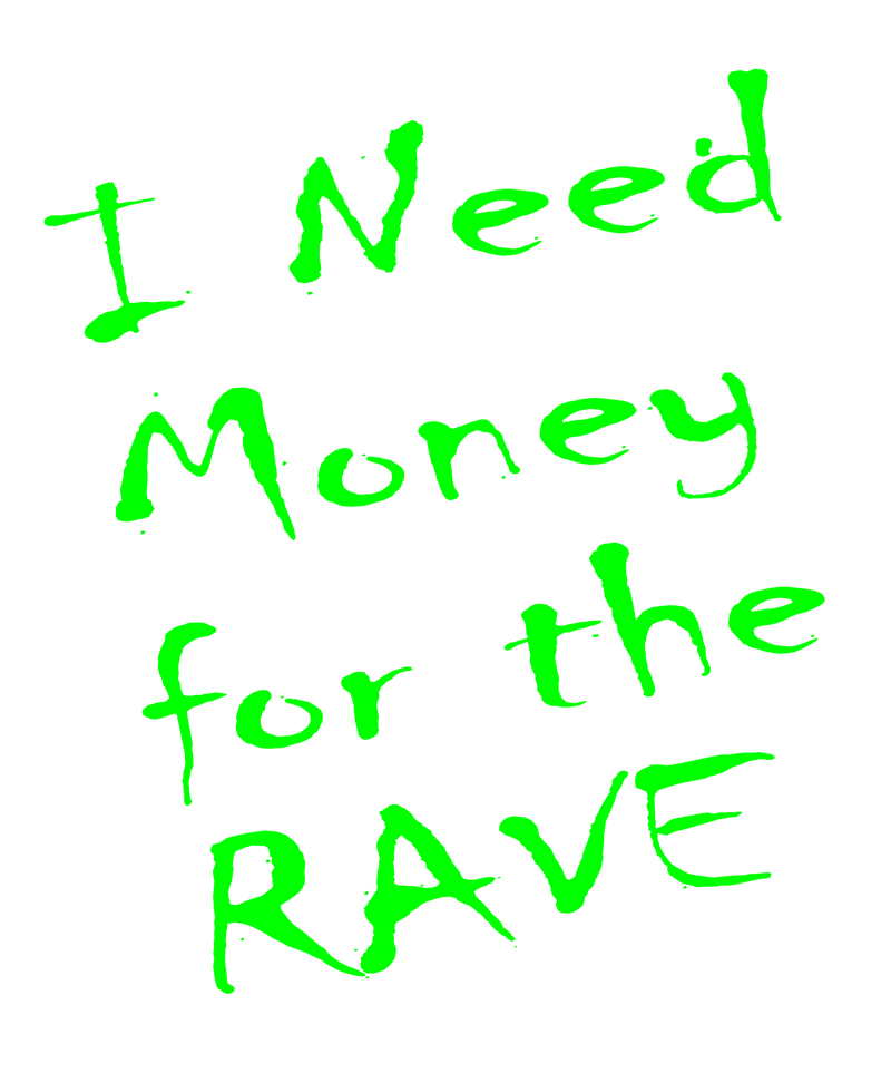 🤑 Money for the Rave Tee – Stackin' Vibes, Not Bills 💸🎶