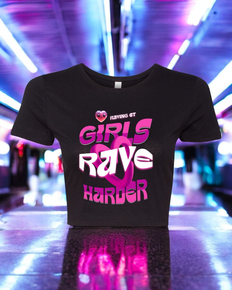Girls Rave Harder Crop